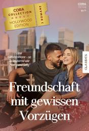 Icon image Cora Collection Band 45: Freundschaft mit gewissen Vorzügen