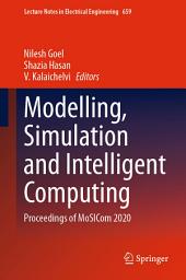 Icon image Modelling, Simulation and Intelligent Computing: Proceedings of MoSICom 2020