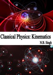 Icon image Classical Physics: Kinematics