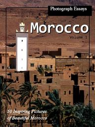 Icon image Morocco! vol. 1: Big Book of Morocco Africa Photographs & Moroccan African Pictures