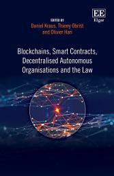 Icon image Blockchains, Smart Contracts, Decentralised Autonomous Organisations and the Law