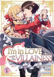 Icon image I'm in Love with the Villainess (Manga)