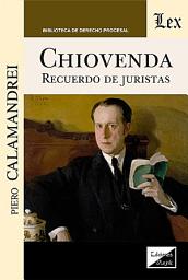 Icon image Chiovenda.: Recuerdo de Juristas