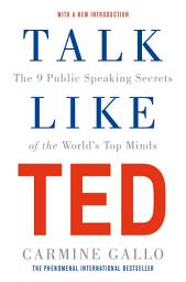 Icon image Talk Like TED: The 9 Public Speaking Secrets of the World's Top Minds