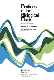 Icon image Protides of the Biological Fluids: Proceedings of the Twenty-First Colloquium, Brugge, 1973