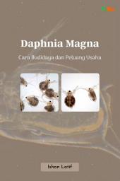 Icon image Daphnia Magna: Cara Budidaya dan Peluang Usaha