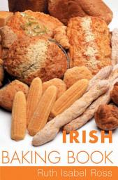 Icon image Irish Baking Book: Traditional Irish Recipes