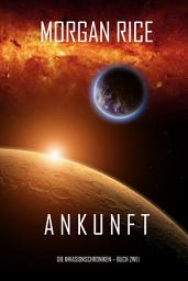 Icon image Ankunft: Chronik der Invasion – Buch zwei (Ein Science Fiction Thriller)