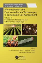 Icon image Bioremediation and Phytoremediation Technologies in Sustainable Soil Management: Volume 4: Degradation of Pesticides and Polychlorinated Biphenyls