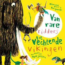 Icon image Van rare ridders tot vechtende Vikingen