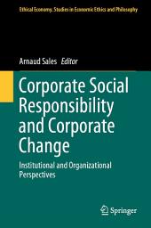 Icon image Corporate Social Responsibility and Corporate Change: Institutional and Organizational Perspectives