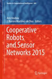 Icon image Cooperative Robots and Sensor Networks 2015