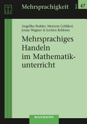 Icon image Mehrsprachiges Handeln im Mathematikunterricht