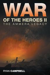 Icon image War of the Heroes Ii: The Ammera Legacy