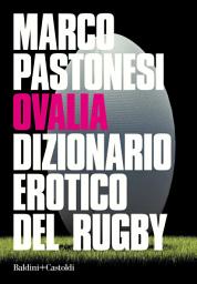 Icon image Ovalia Dizionario erotico del rugby