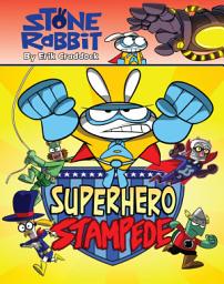 Icon image Stone Rabbit: Stone Rabbit #4: Superhero Stampede