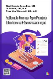 Icon image Problematika Penerapan Aspek Perpajakan dalam Transaksi E-Commerce Antarnegara