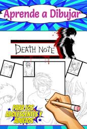 Icon image Aprende a Dibujar Death Note: para los fans de adolescentes y adultos, Diversión y trazos detallados