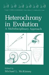 Icon image Heterochrony in Evolution: A Multidisciplinary Approach