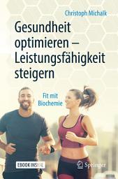 Icon image Gesundheit optimieren – Leistungsfähigkeit steigern: Fit mit Biochemie