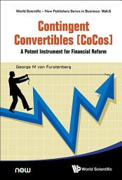 Icon image Contingent Convertibles [Cocos]: A Potent Instrument For Financial Reform