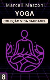 Icon image Yoga: Coleção Vida Saudável 8