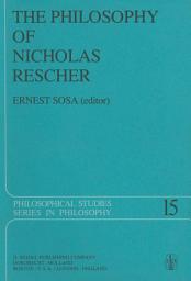 Icon image The Philosophy of Nicholas Rescher: Discussion and Replies