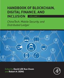 Icon image Handbook of Blockchain, Digital Finance, and Inclusion, Volume 2: ChinaTech, Mobile Security, and Distributed Ledger