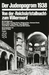 Icon image Der Judenpogrom 1938: Von der »Reichskristallnacht« zum Völkermord