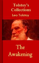 Icon image The Resurrection: Tolstoy's Collections