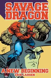 Icon image Savage Dragon: A New Beginning