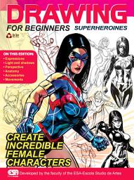 Icon image Drawing for Beginners: Superheroines