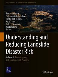 Icon image Understanding and Reducing Landslide Disaster Risk: Volume 2 From Mapping to Hazard and Risk Zonation