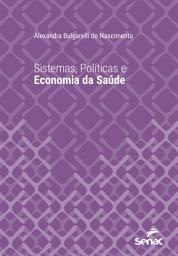 Icon image Sistemas, políticas e economia da saúde