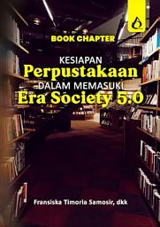 Icon image Book Chapter : Kesiapan Perpustakaan dalam Memasuki Era Society 5.0