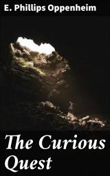 Icon image The Curious Quest: An Edwardian Adventure of Intrigue and Suspense