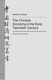 Icon image The Chinese Economy in the Early Twentieth Century: Recent Chinese Studies