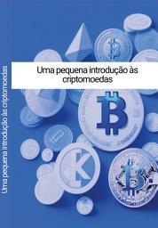 Icon image Uma Pequena Introdução As Cripto Moedas