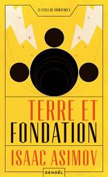 Icon image Le cycle de Fondation (Tome 5) - Terre et Fondation