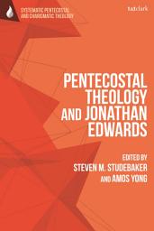 Icon image Pentecostal Theology and Jonathan Edwards