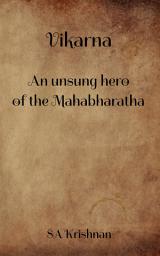 Icon image Vikarna: One of the unsung Heroes of the Mahabharatha