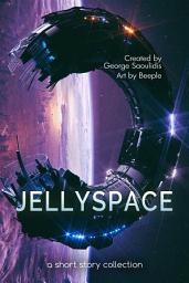 Icon image Jellyspace: A Short Story Collection