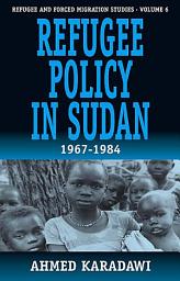 Icon image Refugee Policy in Sudan 1967-1984