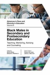 Icon image Black Males in Secondary and Postsecondary Education: Teaching, Mentoring, Advising and Counseling