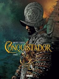 Icon image Conquistador - Tome 01