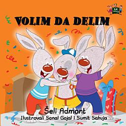 Icon image Volim da delim: I Love to Share - Serbian Latin children's book