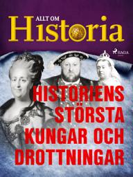 Icon image Historiens största kungar och drottningar: Volym 4