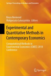 Icon image Experimental and Quantitative Methods in Contemporary Economics: Computational Methods in Experimental Economics (CMEE) 2018 Conference