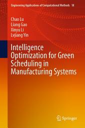 Icon image Intelligence Optimization for Green Scheduling in Manufacturing Systems