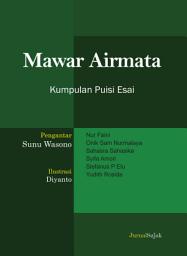 Icon image Mawar Air Mata: Kumpulan Puisi Esai